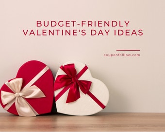 8 Budget-Friendly Valentine's Day Ideas